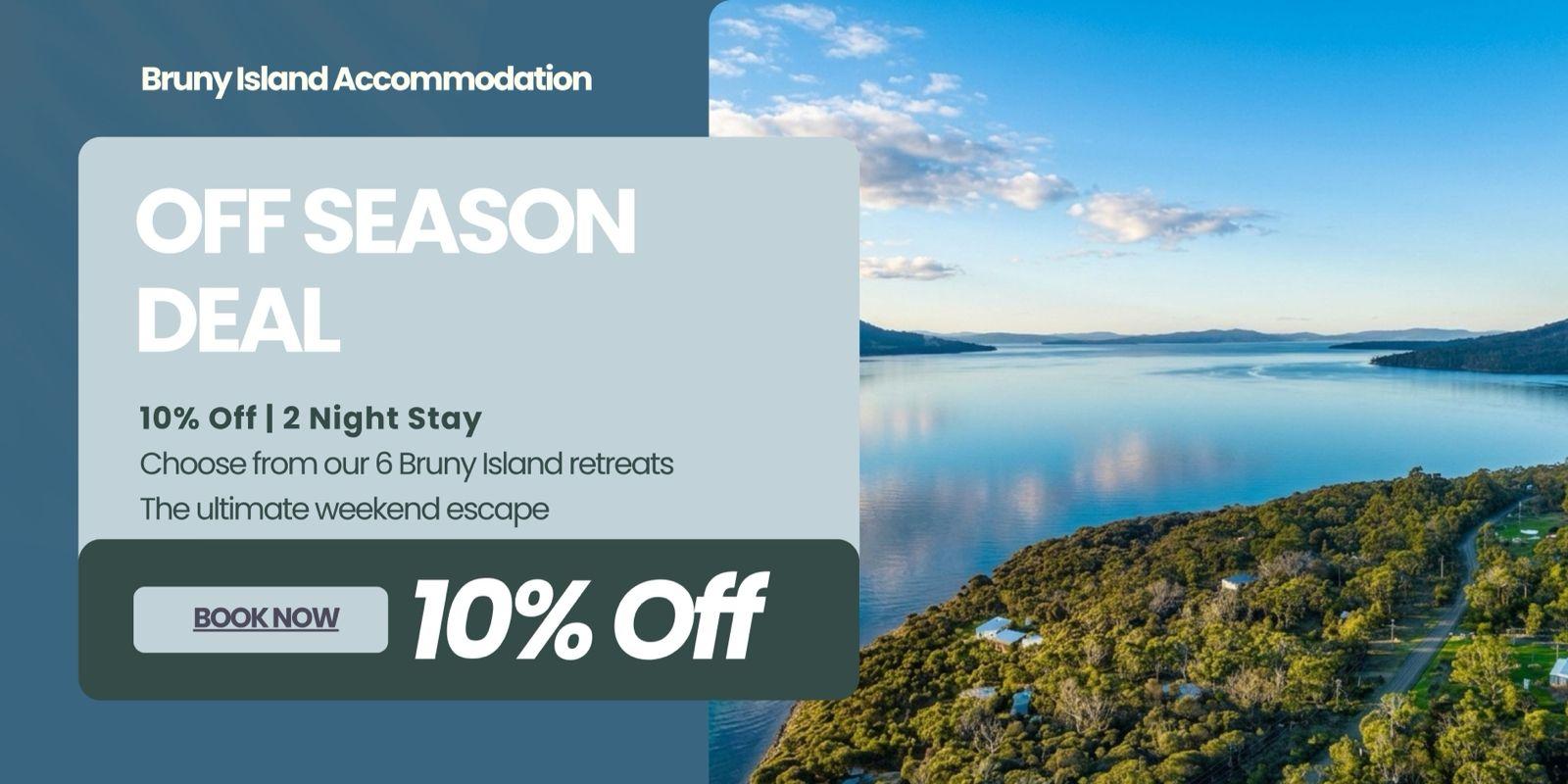 Off Season Deals Bruny Island Accommodation